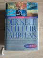 Der neue Kulturfahrplan: Die wichtigsten Daten der Weltgeschichte Die wichtigste