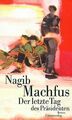 Der letzte Tag des Präsidenten von Nagib Machfus | Buch | Zustand akzeptabel