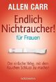 Endlich Nichtraucher - für Frauen *** WIE NEU ***