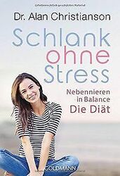 Schlank ohne Stress: Nebennieren in Balance - Die Diät v... | Buch | Zustand gut*** So macht sparen Spaß! Bis zu -70% ggü. Neupreis ***