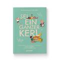 Sei ein ganzer Kerl | Jessica Sanders | 2020 | deutsch | Be your own man