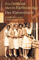 Das Klassenbuch : Geschichte einer Frauengeneration. Eva Jantzen/Merith Niehuss 