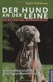 Der Hund an der Leine: Fichtlmeiers Hundeschule -... | Buch | Zustand akzeptabel