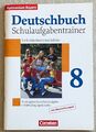 Deutschbuch 8 Schulaufgabentrainer, Gymnasium Bayern 8 mit Lösungen