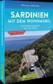 Sardinien mit dem Wohnmobil Die schönsten Routen von Sassari bis Cagliari | Petr