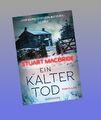 Ein kalter Tod Stuart MacBride