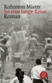 So eine lange Reise | Ein Indien-Roman | Rohinton Mistry | Taschenbuch | 454 S.