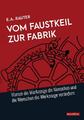 Vom Faustkeil zur Fabrik | Buch | 9783961560707