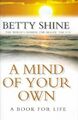 A Mind of Your Own by Shine, Betty 0006530192 FREE Shipping