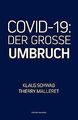 COVID-19: Der Grosse Umbruch von Schwab, Klaus | Buch | Zustand sehr gut