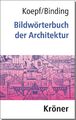 Bildwörterbuch der Architektur | Hans Koepf (u. a.) | Buch | X | Deutsch | 2022