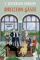 Dreizehn Gäste von J. Jefferson Farjeon – Spannender Krimi (Gebundene Ausgabe)