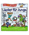 Die 30 besten Lieder für Jungs, Simone Sommerland, Karsten Glück & die Kita-Fr