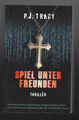 Spiel unter Freunden - Thriller (Autor: P.J. Tracy)