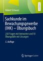 Robert Schwarz | Sachkunde im Bewachungsgewerbe (IHK) - Übungsbuch | Taschenbuch