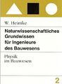 Naturwissenschaftliches Grundwissen für Ingenieure des Bauwesens (Band 2) W ...