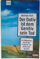 Buch „Der Dativ ist dem Genitiv sein Tod“ von Bastian Sick  *nur einmal gelesen*