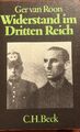 Widerstand im Dritten Reich*Ger van Roon