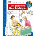 Ravensburger Wieso? Weshalb? Warum? 53 Was passiert im Krankenhaus?