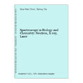 Spectroscopy in Biology and Chemistry: Neutron, X-ray, Laser Chen, Sow-Hsin und 