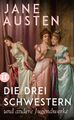 Die drei Schwestern | Jane Austen | Und andere Jugendwerke | Taschenbuch | 2000