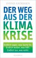 Der Weg aus der Klimakrise Svend Andersen Buch 320 S. Deutsch 2021 Quadriga