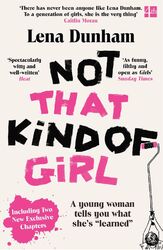 Not That Kind of Girl | A Young Woman Tells You What She's Learned | Lena Dunham