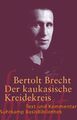 Der kaukasische Kreidekreis | Text und Kommentar | Bertolt Brecht | Taschenbuch 