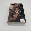 Izara: Das ewige Feuer von Dippel, Julia | Buch | Zustand gut