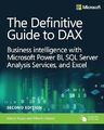 Der definitive Leitfaden für DAX: Business Intelligence mit Microsoft Excel, SQL Se