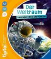 Michael Büker | tiptoi® Der Weltraum: Raumfahrt, Sterne und Planeten | Buch