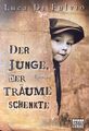 „Der Junge, der Träume schenkte“ von Luca Di Fulvio (2012, Taschenbuch) ROMAN