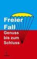 Freier Fall | Genuss bis zum Schluss | Ralf Kasperek | Taschenbuch | Paperback |