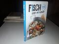 Kochbuch Fisch leicht und lecker, gesund und einfach zubereitet 