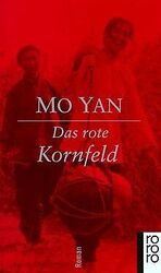 Das rote Kornfeld von Mo Yan, Guan Moye | Buch | Zustand akzeptabelGeld sparen und nachhaltig shoppen!