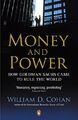 Money and Power: How Goldman Sachs ..., Cohan, William 