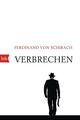 Verbrechen Stories Schirach, Ferdinand von: