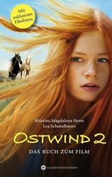 Ostwind 2 - Das Buch zum Film: Das Buch zum Film. Mit exklusiven Filmfot 1211415