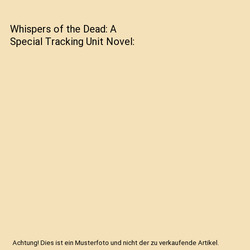 Whispers of the Dead: A Special Tracking Unit Novel, Spencer Kope