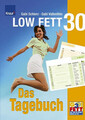 LOW FETT 30 - Das Tagebuch