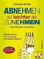 Abnehmen ist leichter als Zunehmen. Das Abnehm-Coaching:... | Buch | Zustand gut