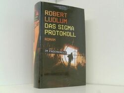 Das Sigma-Protokoll : Roman. Ludlum, Robert: 660689449