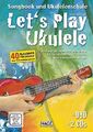 Let's Play Ukulele (mit 2 CDs)