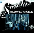 Smokie - Wild Wild Angels 7in (VG/VG) .