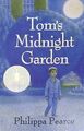 Toms Midnight Garden, Pearce, Philippa, gebraucht; sehr gutes Buch