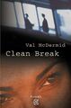 Clean Break. Sonderausgabe. von McDermid, Val, MacDermid... | Buch | Zustand gut