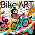 Bike Art 2021 Calendar, Amber Lotus Publishing