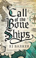 Call of the Bone Ships: Buch 2 der Tide Child Trilogie (Das Gezeitenkind)