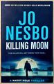 Killing Moon: The NEW Sunday Times bestselling thriller (Harry Hole, 13) Nesbo, 