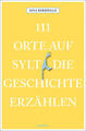 111 Orte auf Sylt, die Geschichte erzählen | Sina Beerwald | 2024 | deutsch